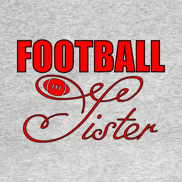 FOOTBALL Sister by Family of siblings